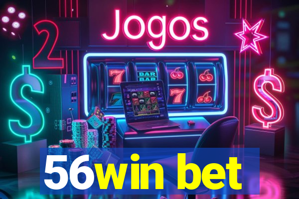 56win bet