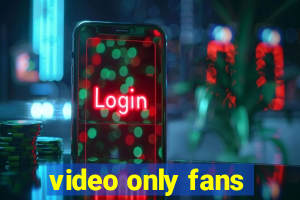 video only fans
