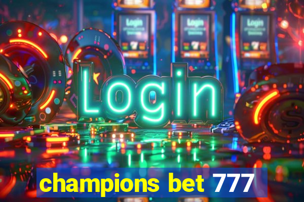 champions bet 777