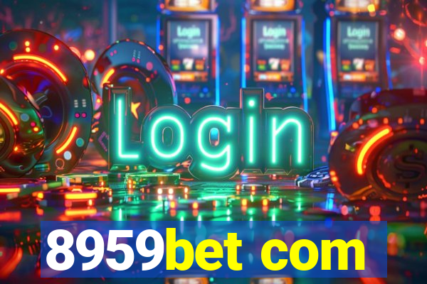 8959bet com