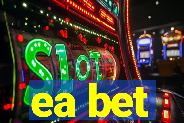 ea bet
