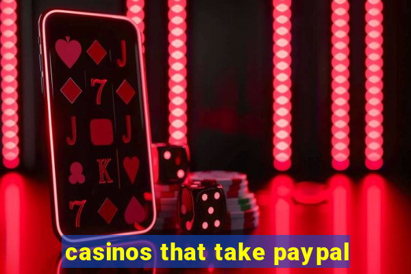 casinos that take paypal