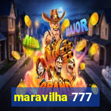 maravilha 777