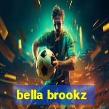 bella brookz
