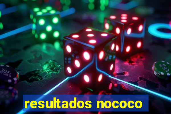 resultados nococo