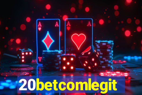 20betcomlegit