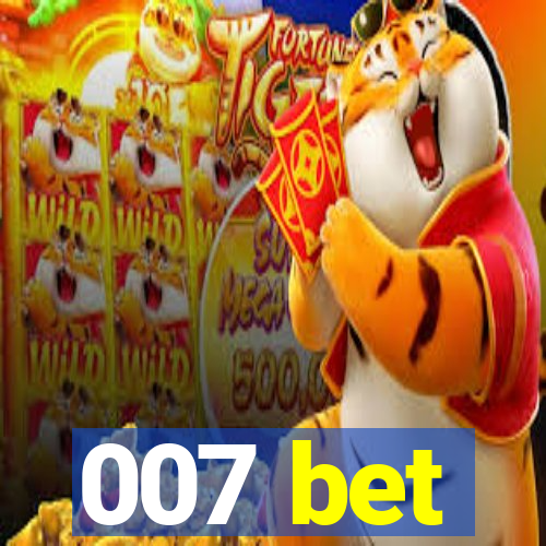 007 bet