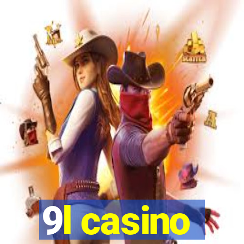 9l casino