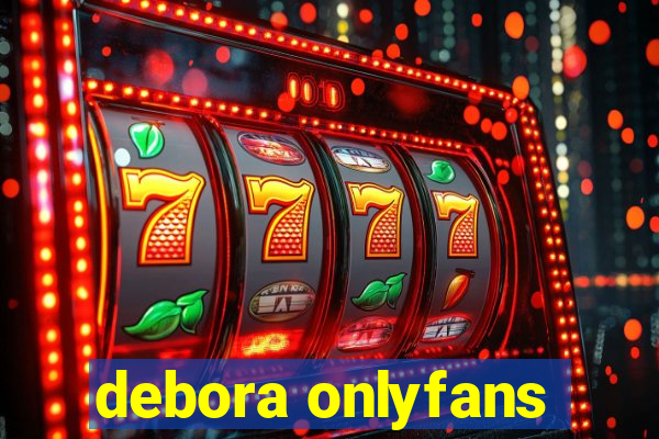 debora onlyfans