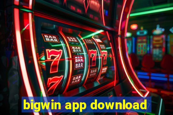 bigwin app download