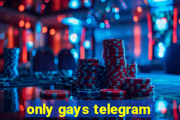 only gays telegram