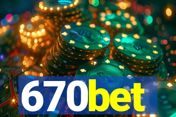670bet