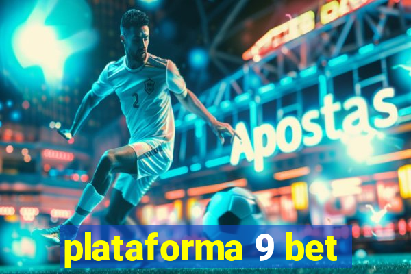 plataforma 9 bet