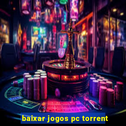 baixar jogos pc torrent