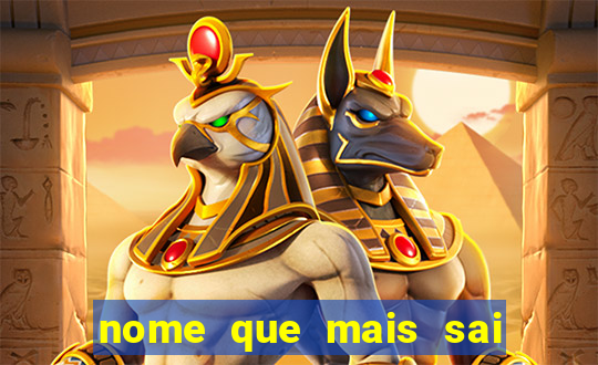 nome que mais sai na rifa