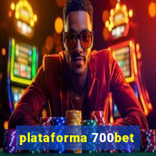 plataforma 700bet