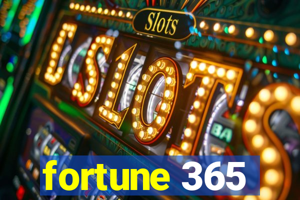 fortune 365