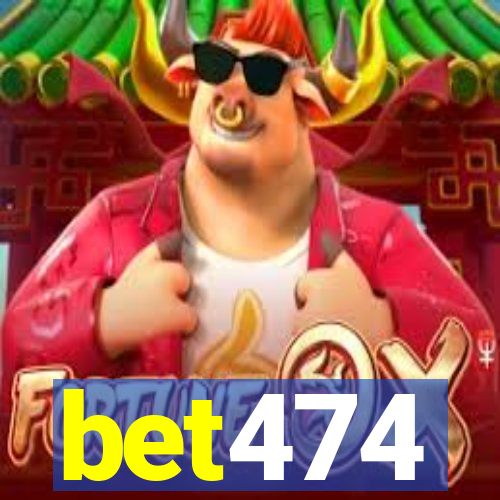 bet474