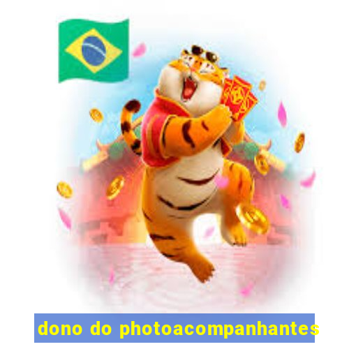 dono do photoacompanhantes