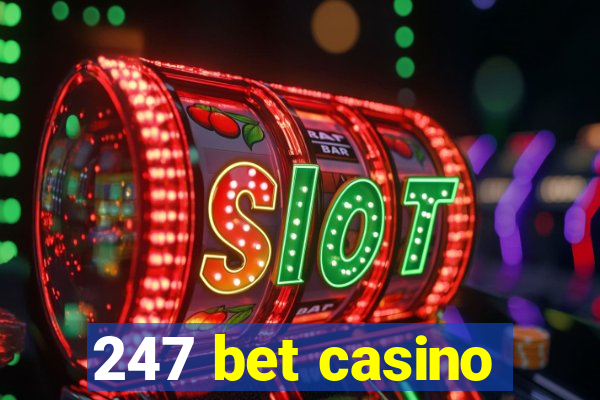 247 bet casino