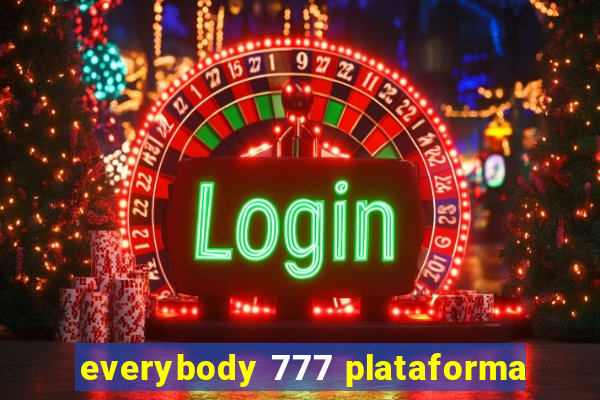 everybody 777 plataforma