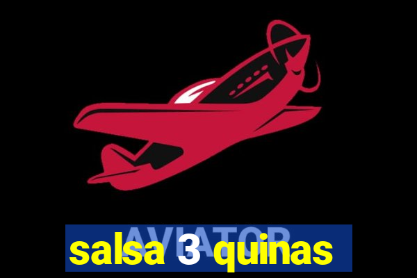 salsa 3 quinas