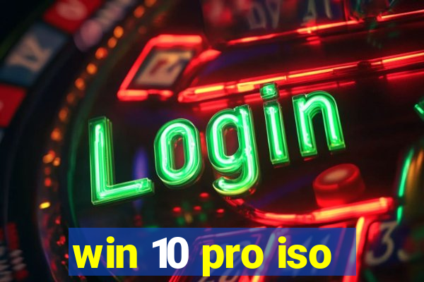 win 10 pro iso