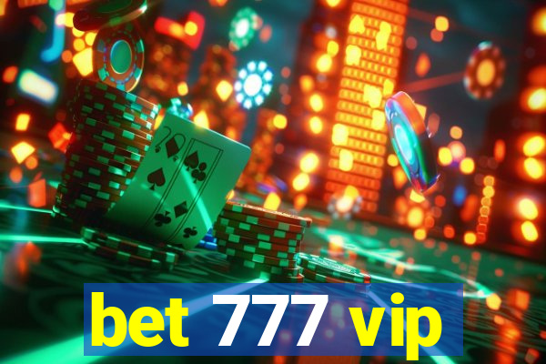 bet 777 vip