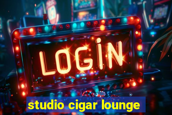 studio cigar lounge