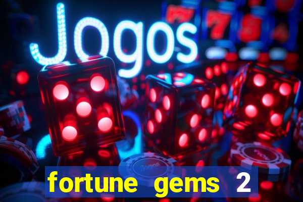 fortune gems 2 jili demo