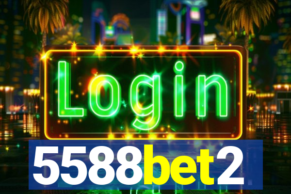 5588bet2