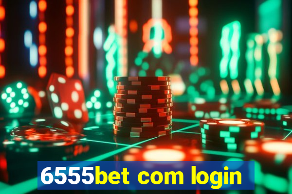 6555bet com login