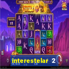 interestelar 2 trailer dublado