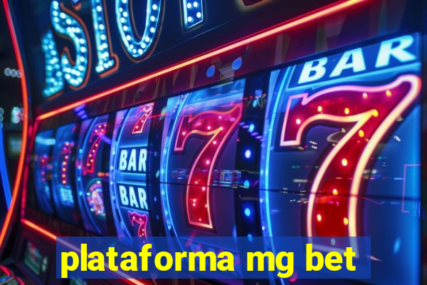 plataforma mg bet