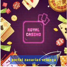 portal zacarias criança