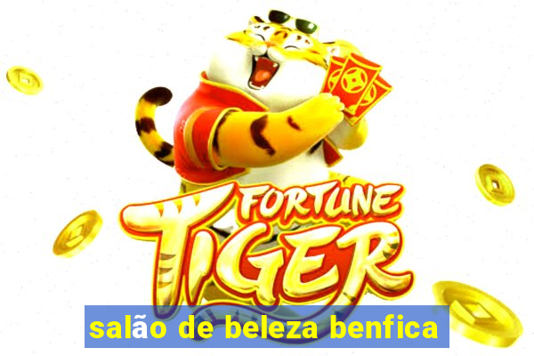 salão de beleza benfica