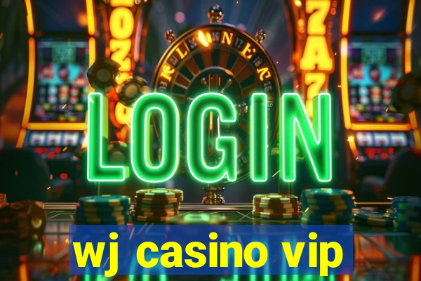 wj casino vip
