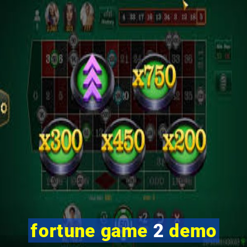 fortune game 2 demo
