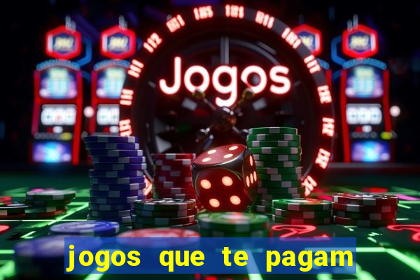 jogos que te pagam para jogar de verdade