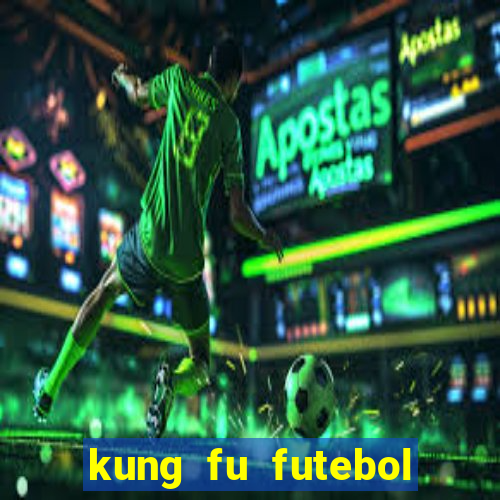 kung fu futebol clube download utorrent