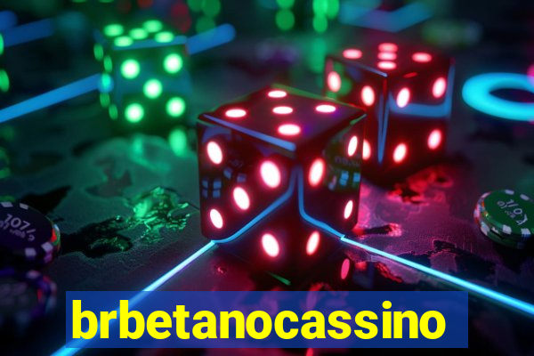 brbetanocassino