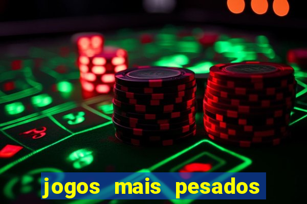 jogos mais pesados para android