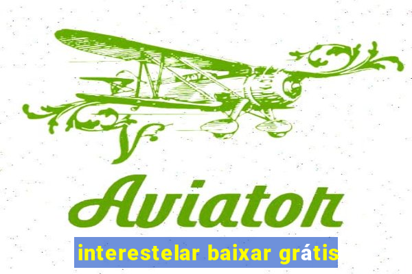 interestelar baixar grátis