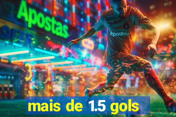 mais de 1.5 gols