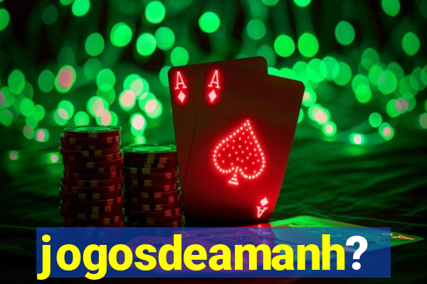 jogosdeamanh?