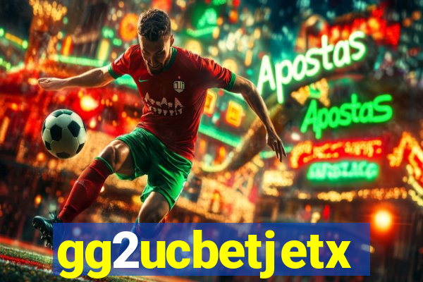 gg2ucbetjetx