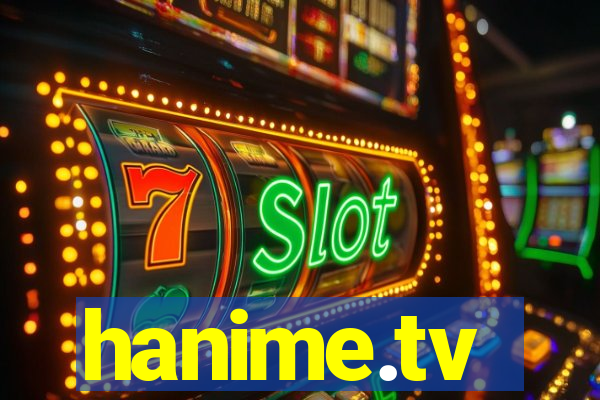 hanime.tv
