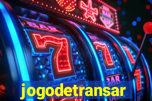 jogodetransar