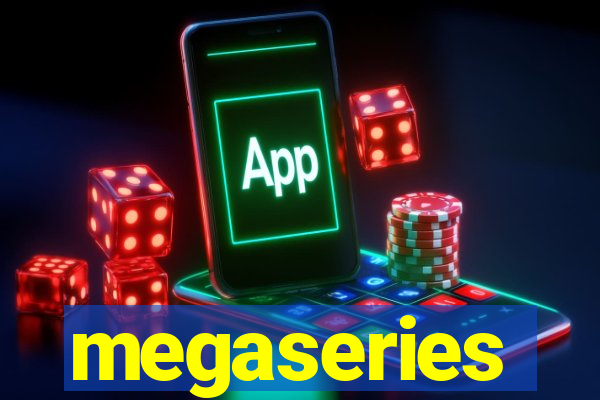 megaseries