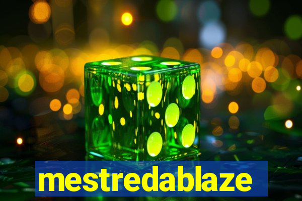 mestredablaze